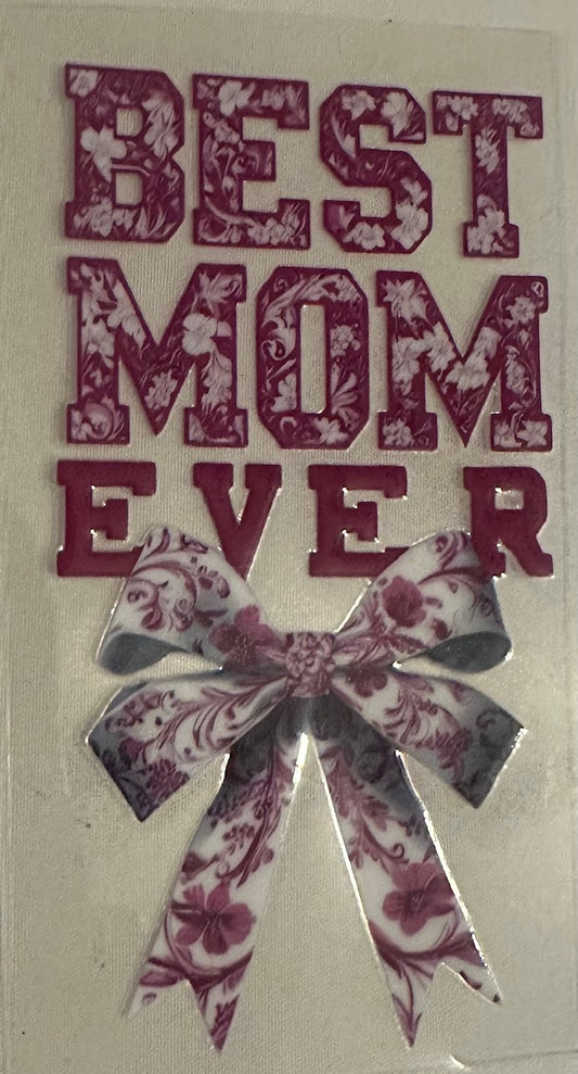 Best Mom Ever Decal