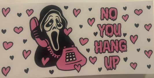You Hang Up Wrap