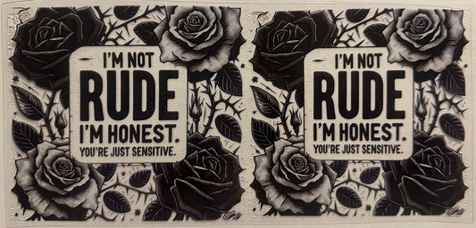 I'm Not Rude Wrap